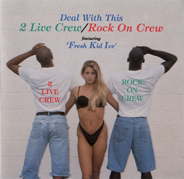 2 Live Crew Rock On Crew - Deal With This (Front)