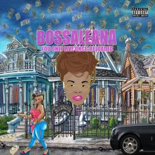 Bossaleana You Only Live Once Reloaded