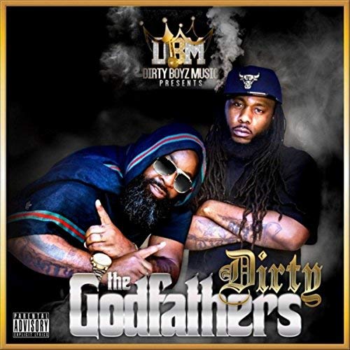 Dirty The Godfathers