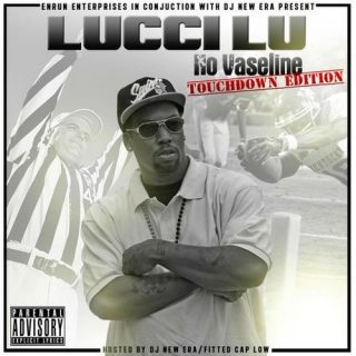 Lucci Lu No Vaseline Touchdown Edition