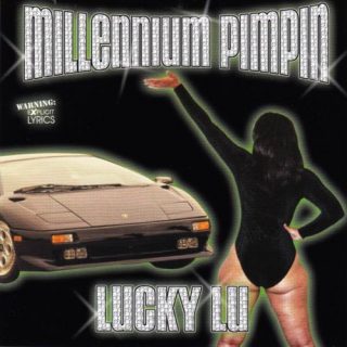 Lucky Lu Millennium Pimpin