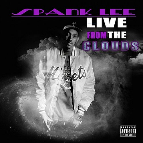 Spank Lee Live From The Clouds
