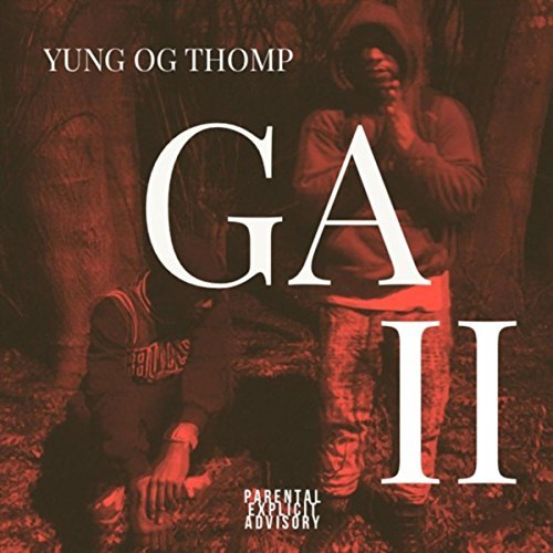 Yung O.G. Thomp G.A. II