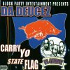 Da Deucez - Carry Yo State Flag