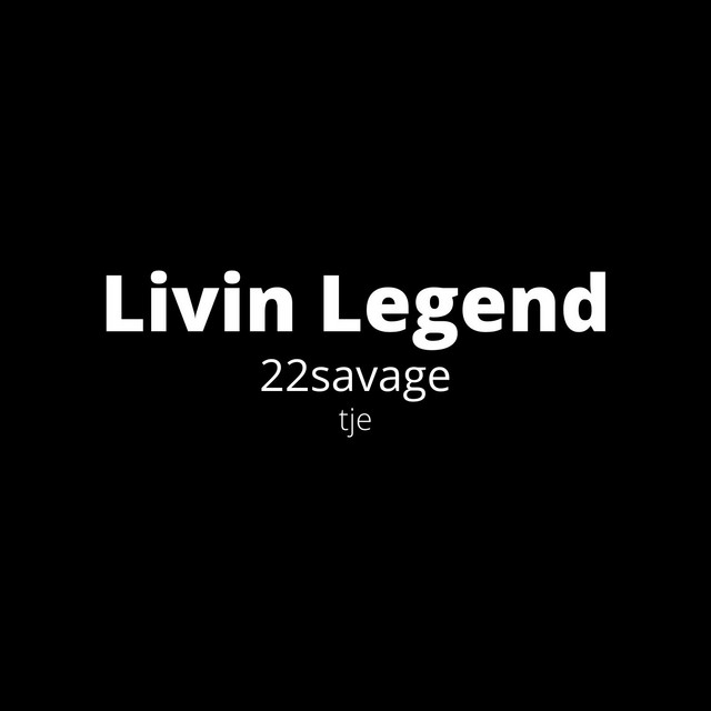 22 Savage - Livin Legend