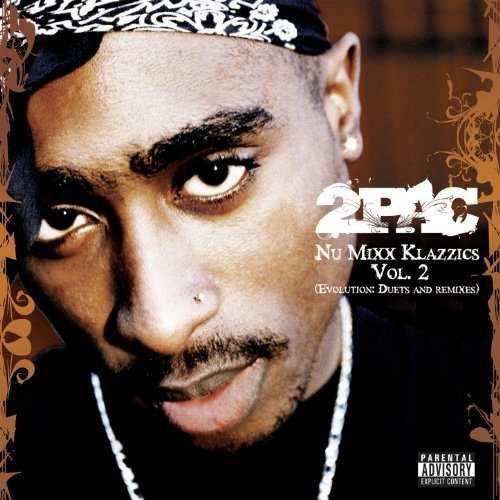 2Pac - Nu Mixx Klazzics Vol. 2 (Evolution Duets And Remixes)