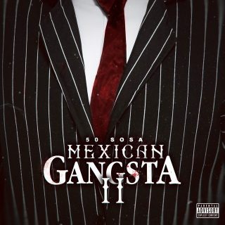 50 Sosa - Mexican Gangsta II