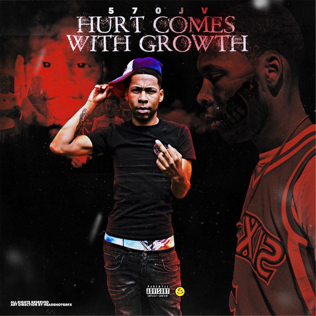 570JV - Hurt Comes With Growth