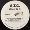 A.T.C. - Back At It (Side 2)