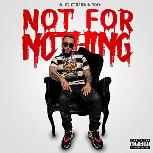 AG Cubano - Not For Nothing