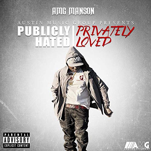 AMG Manson - Publicly Hated Privately Loved
