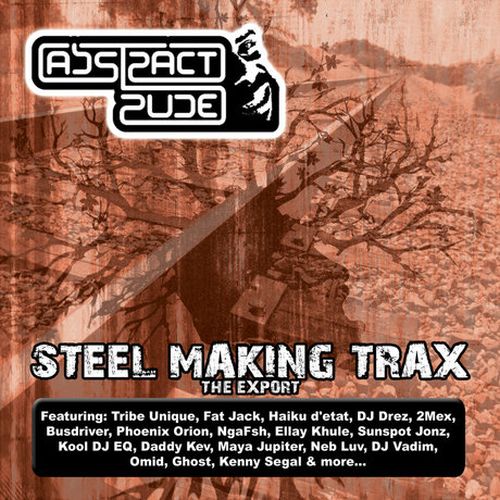 Abstract Rude - Steel Making Trax