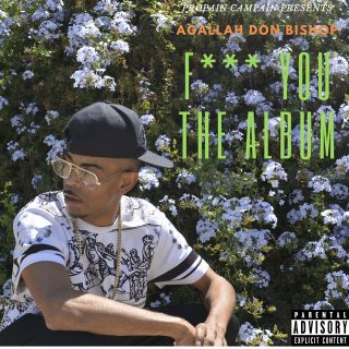 Agallah Don Bishop - Fuck You