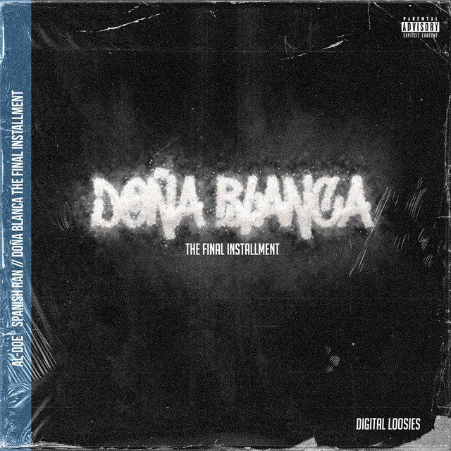 Al-Doe & Spanish Ran - Doña Blanca The Final Installment (Digital ...