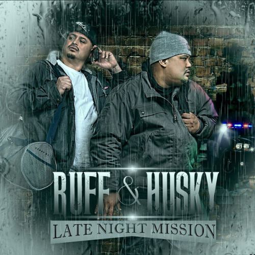 Al Husky & Ruffian - Ruff & Husky Late Night Mission