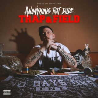 Anonymous That Dude - Trap & Field