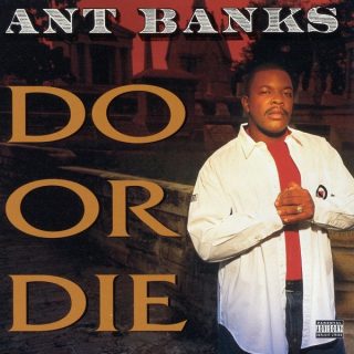 Ant Banks - Do Or Die (Front)