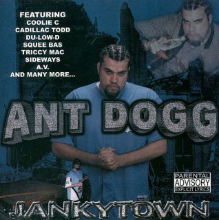 Ant Dogg Jankytown