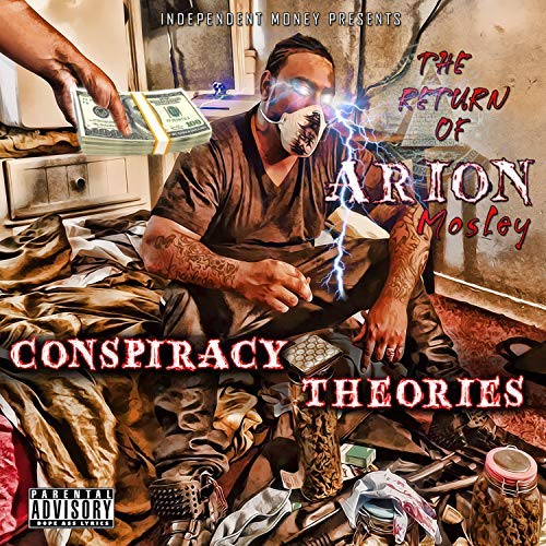 Arion Mosley Conspiracy Theoriez