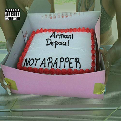Armani DePaul - Not A Rapper