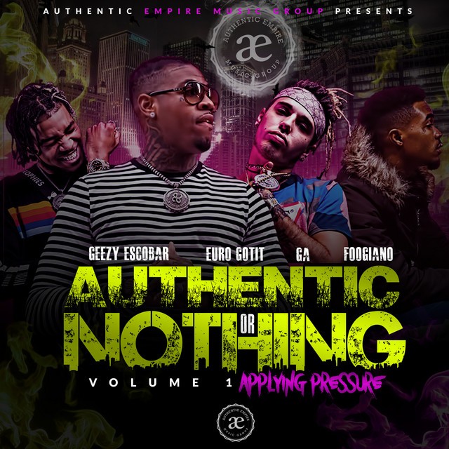 Authentic Empire - Authentic Or Nothing Volume 1
