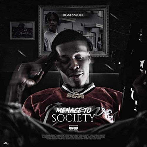 BGM Smoke Menace To Society