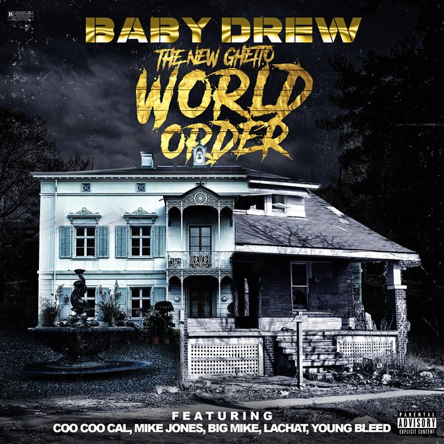 Baby Drew - The New Ghetto World Order