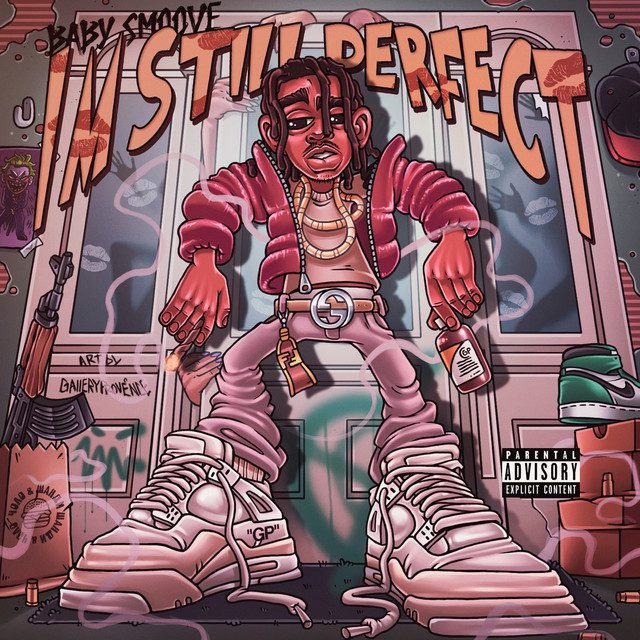 Baby Smoove - Im Still Perfect