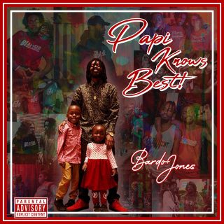 Bardo Jones - Papi Knows Best!