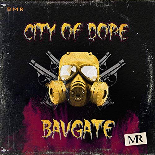 Bavgate - City Of Dope