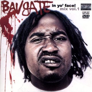 Bavgate - In Yo Face Mix Vol.1 (Front)