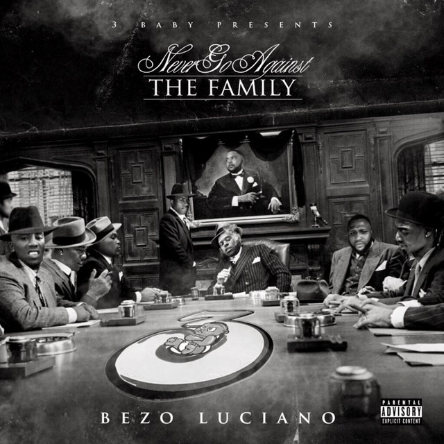 Bezo Luciano - Never Go Against The Family