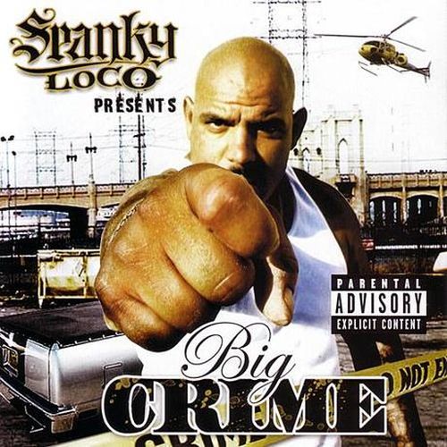 Big Crime Spanky Loco Presents Big Crime