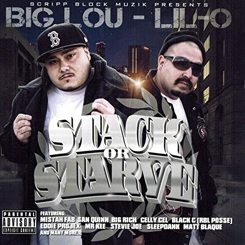 Big Lou Lil O Stack Or Starve