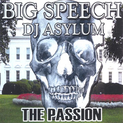 Big Speech & D.J. Asylum - The Passion