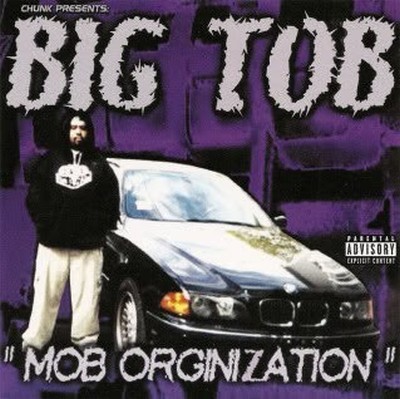 Big Tob Mob Orginization