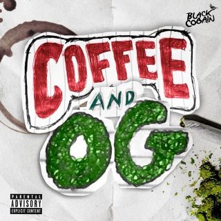 Black Cobain - Coffee & OG