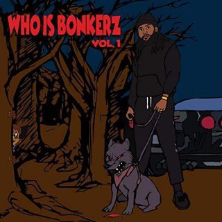 Bonkerz - Who Is Bonkerz, Vol. 1