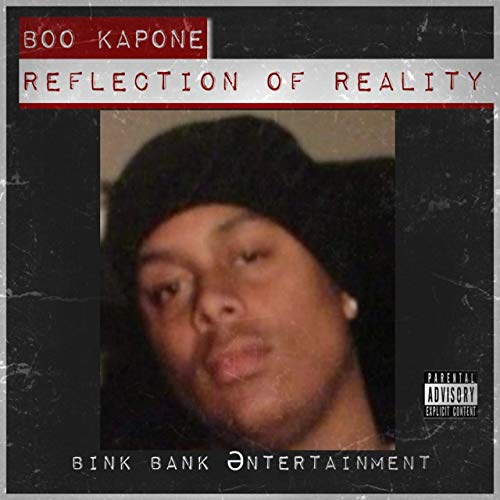 Boo Kapone - Reflection Of Reality