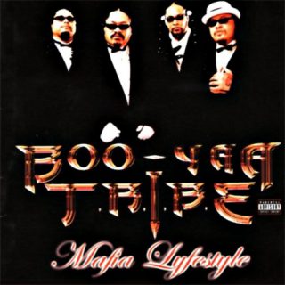 Boo-Yaa T.R.I.B.E. - Mafia Lifestyle