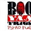 Boo-Yaa T.R.I.B.E. - Psyko Funk