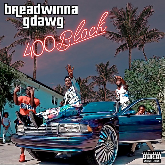 Breadwinna Gdawg - 400Block
