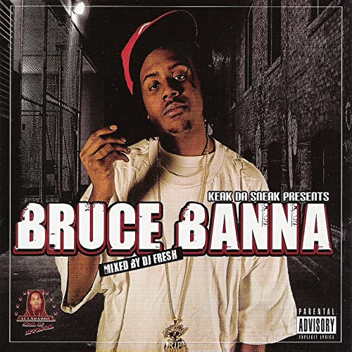 Bruce Banna - Keak Da Sneak Presents Bruce Banna