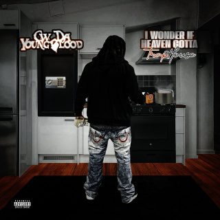 C.W. Da Youngblood - I Wonder If Heaven Gotta Traphouse