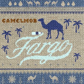 CAMELMOB - Fargo