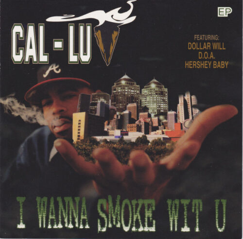 Cal-Luv - I Wanna Smoke Wit U (Front)