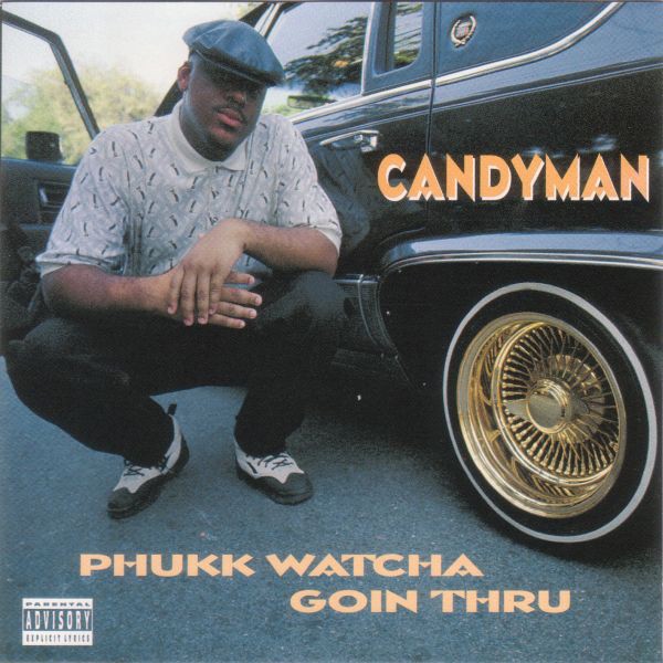 Candyman - Phukk Watcha Goin Thru (Front)