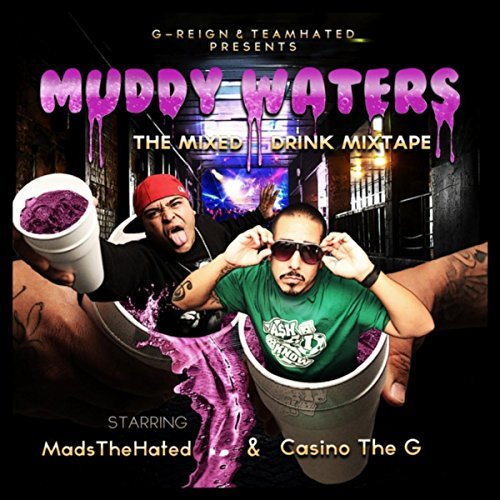 Casino The G - Muddy Waters The Mixed Drink Mixtape