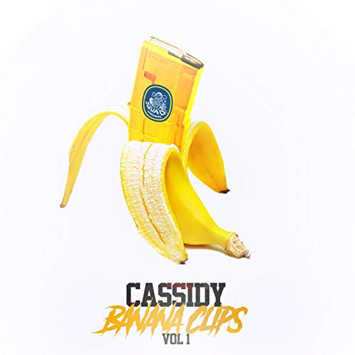 Cassidy - Banana Clips Vol. 1