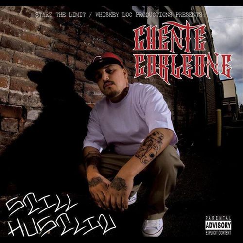 Chente Corleone Still Hustlin